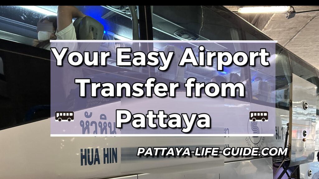 showing a bus and the text "Your Easy Airport Transfer from Pattaya